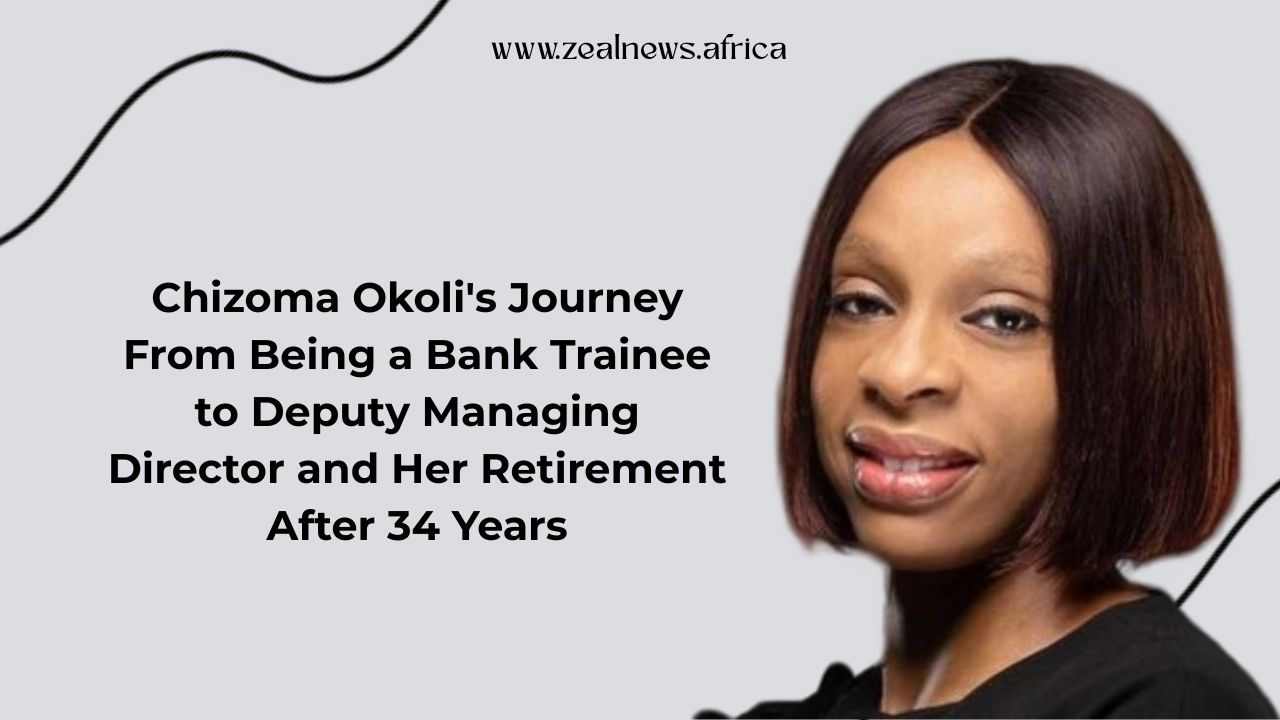 Chizoma Okoli: From Trainee to Deputy MD — 34 Years of Nigerian Banking, and A Graceful Exit 
