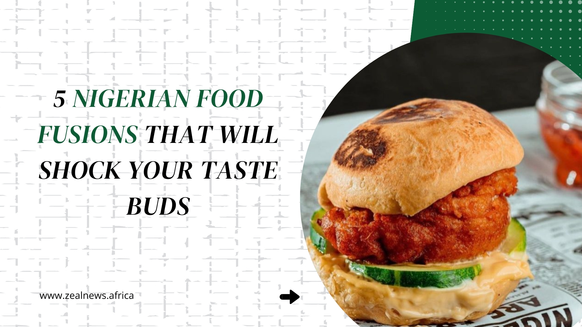 5 Nigerian Food Fusions That Will Shock Your Taste Buds