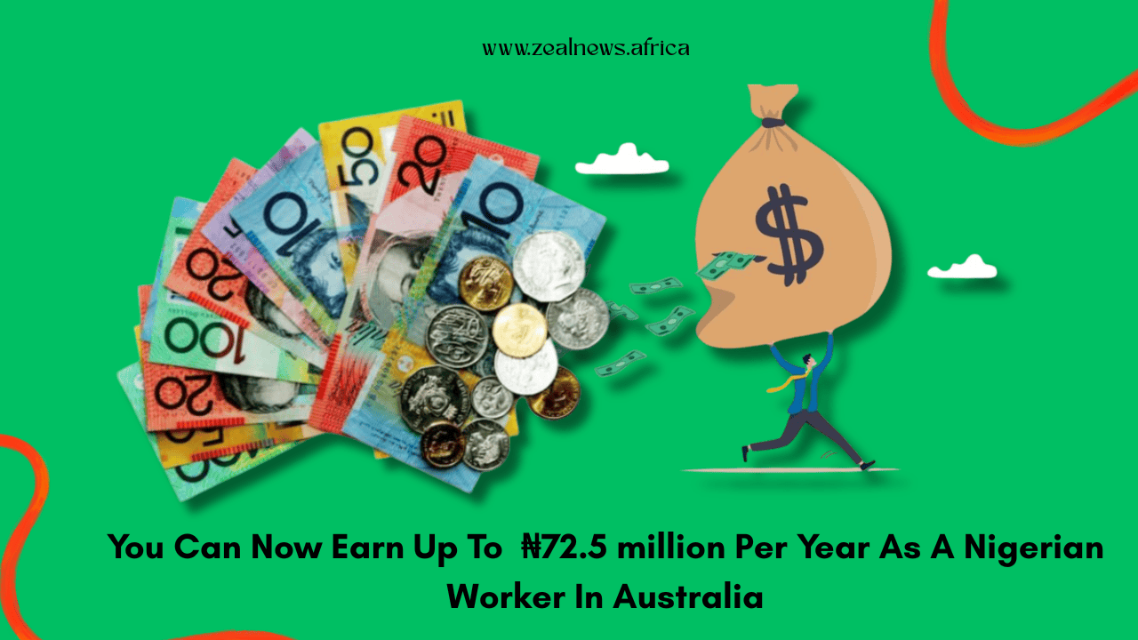 Australia Raises Minimum Salary for Nigerians, Other Foreign Workers to ₦72.5m