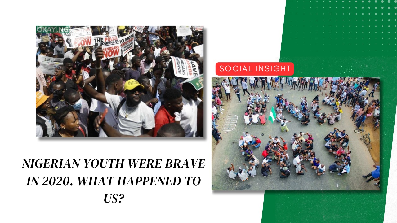 Nigerian Youth Were Brave in 2020. What Happened to Us?