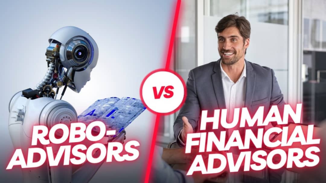Robo‑Advisors or Human Financial Advisors: Which One Is Right for You?