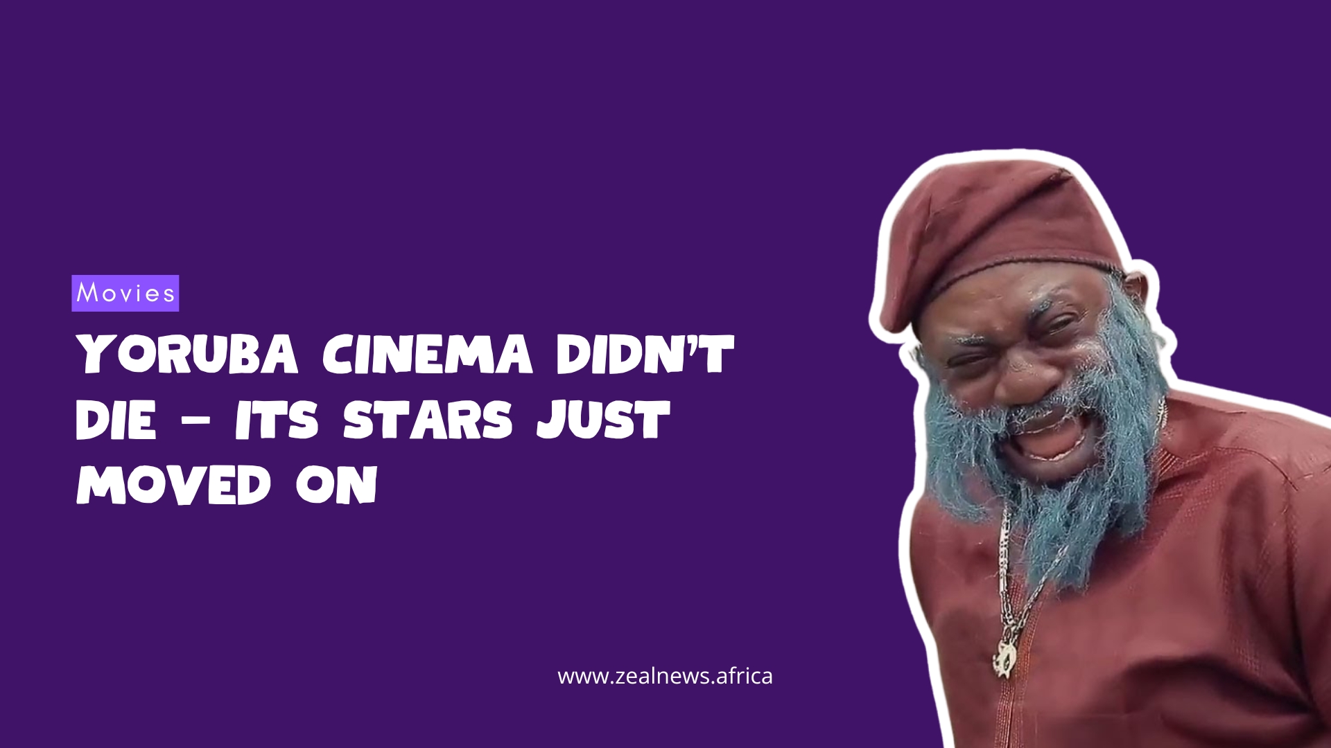 Yoruba Cinema Didn't Die — Its Stars Just Moved On