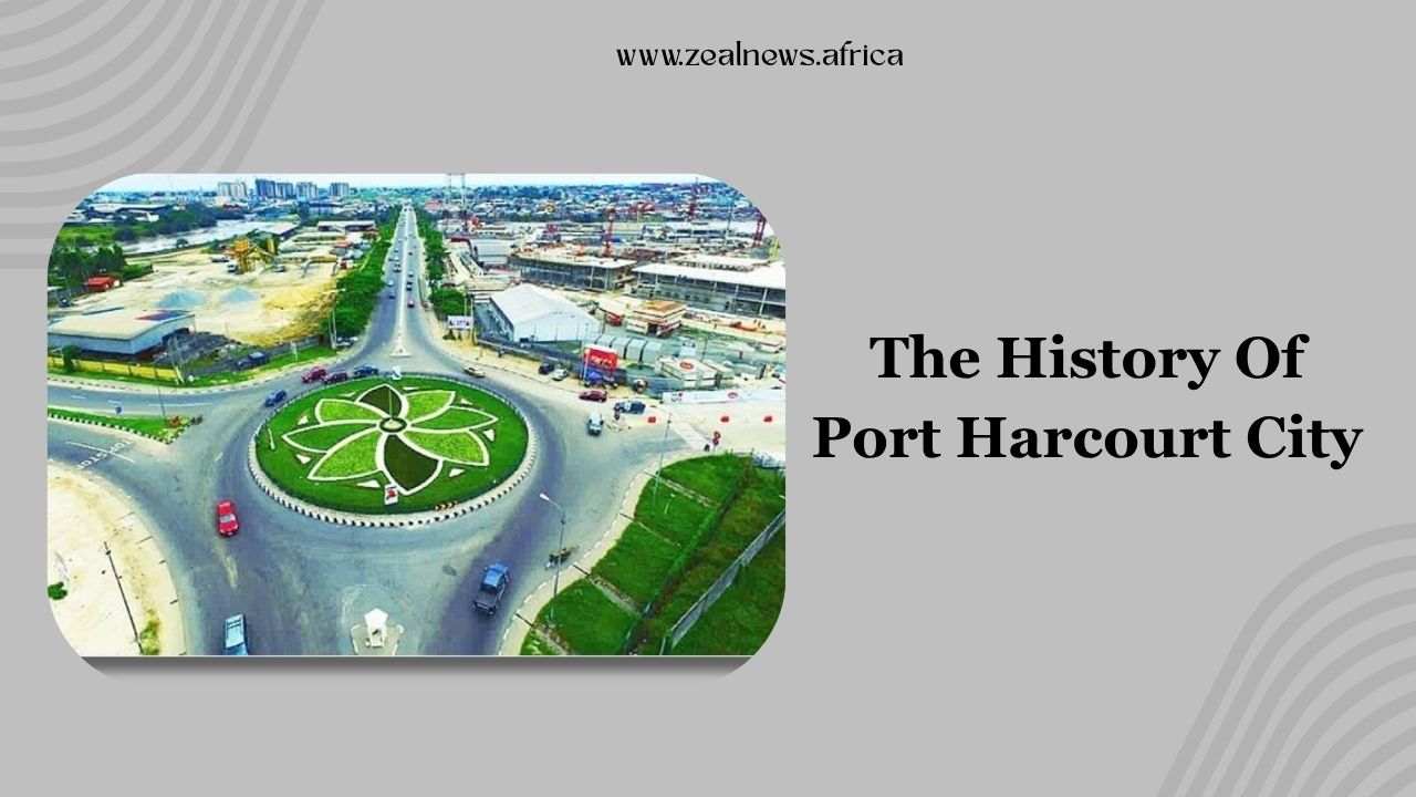 The Story Behind How Port Harcourt City Earned Its Name