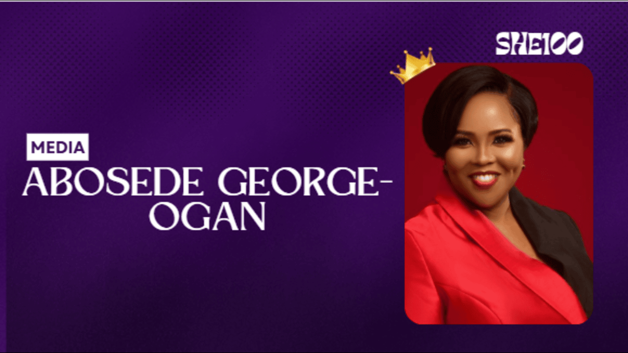 SHE100: Meet Abosede George-Ogan, The Woman Who Built a Table and Invited Every Woman to Sit