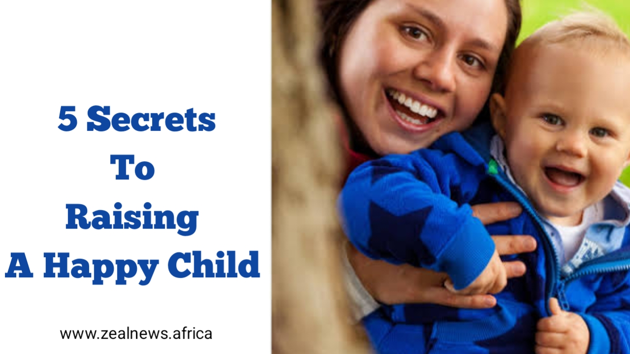 5 Secrets to Raising a Happy Child
