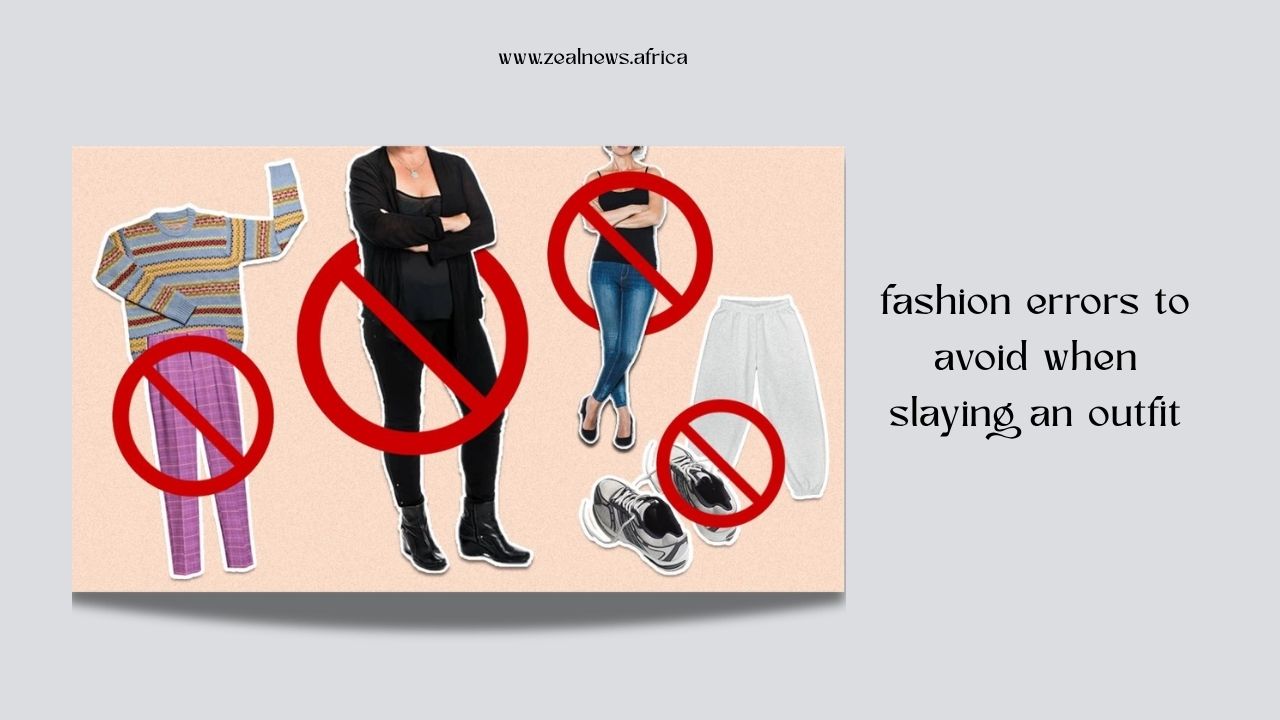 Fashion Errors Ruining Your Look That You Should Avoid