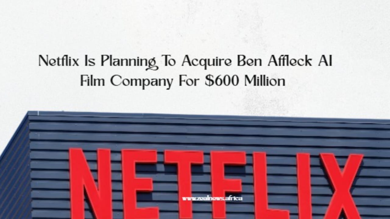Netflix Is Planning To Acquire Ben Affleck AI Film Company For $600 Million 