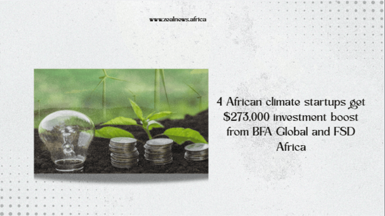 Four African Climate Startups Just Got $273,000 to Solve Problems the Continent Cannot Afford to Ignore