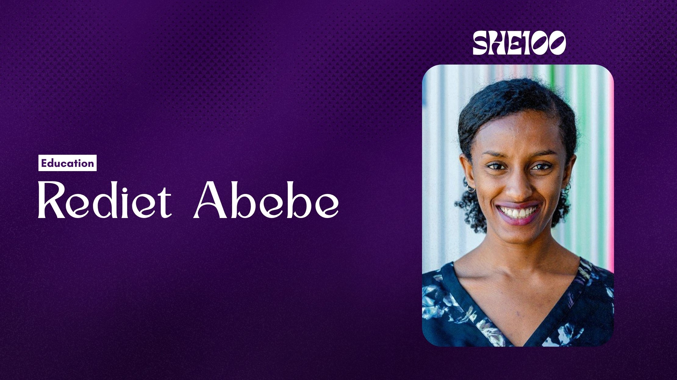 She100: The Ethiopian Woman Who Made History at Berkeley and Is Taking AI Into the Fight for Justice